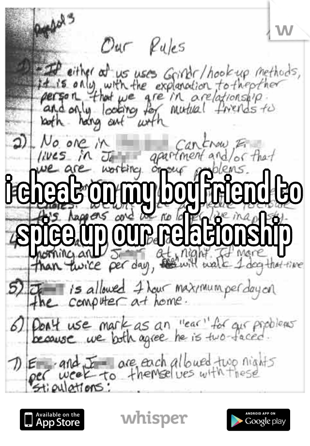 i cheat on my boyfriend to spice up our relationship 