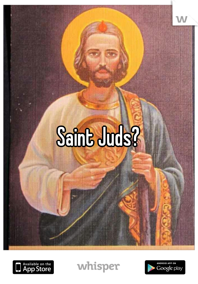 Saint Juds?