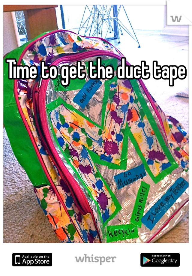 Time to get the duct tape