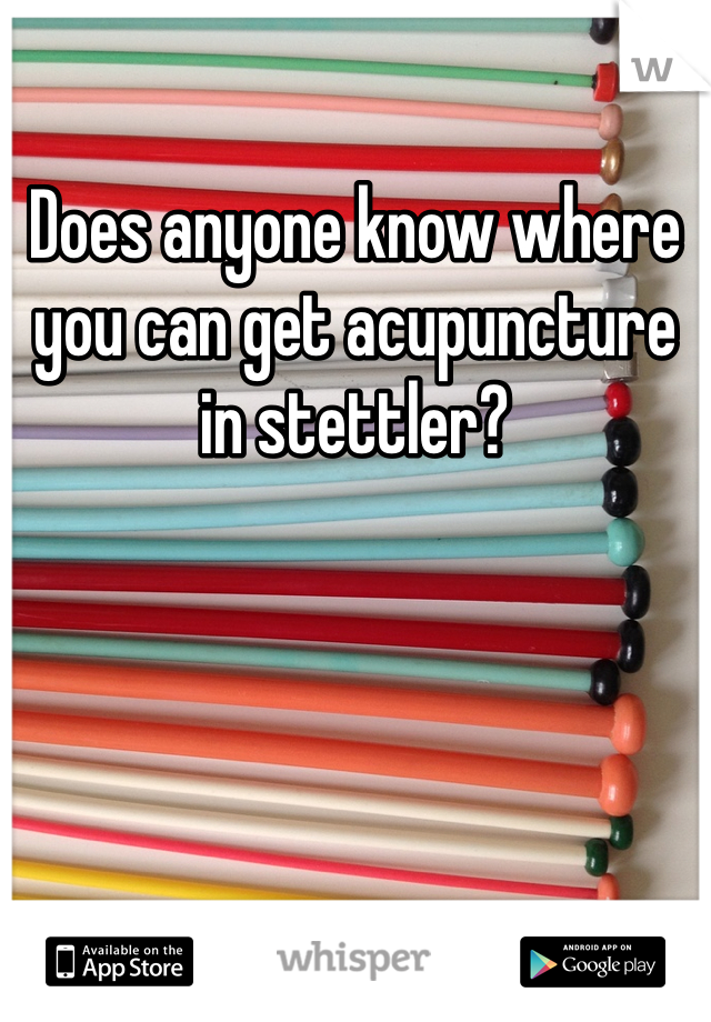 Does anyone know where you can get acupuncture in stettler? 