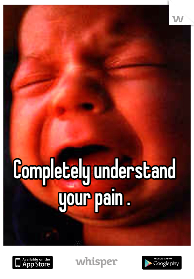 Completely understand your pain . 