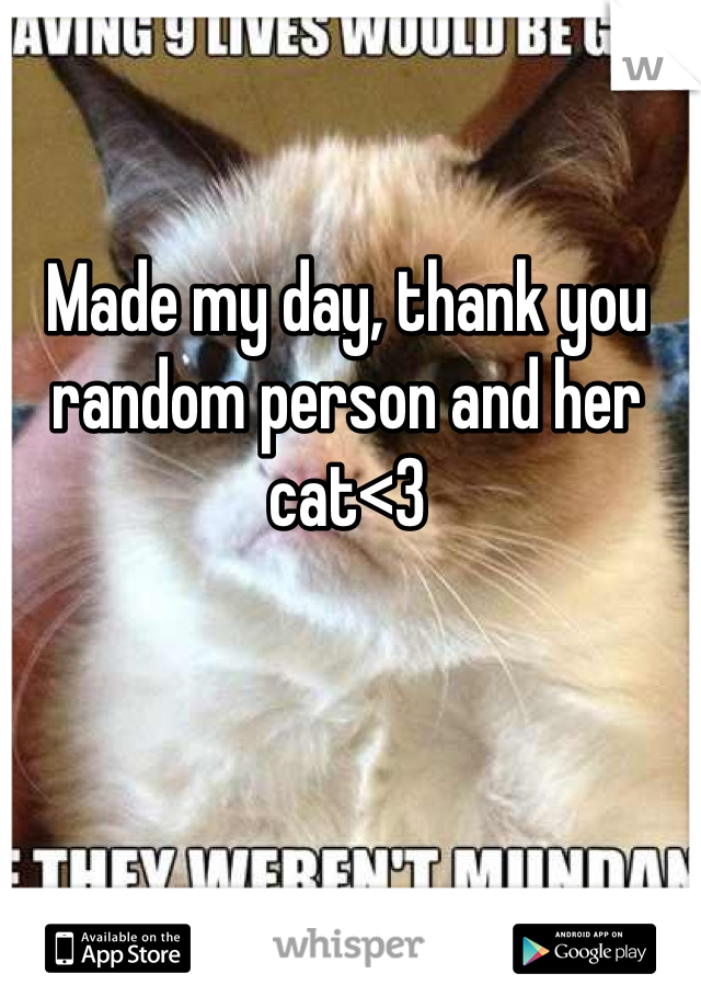 Made my day, thank you random person and her cat<3