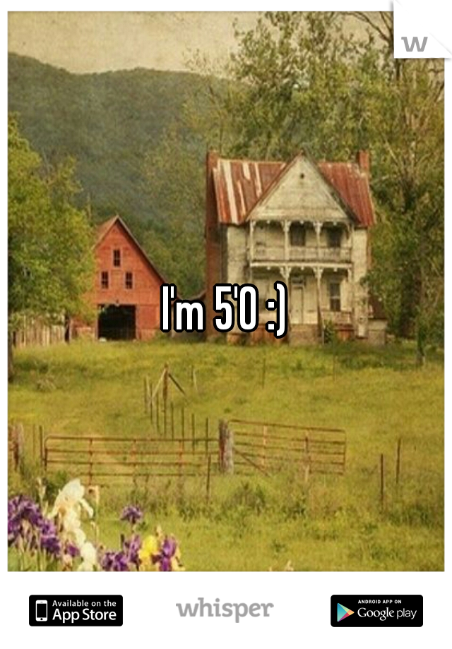 I'm 5'0 :)