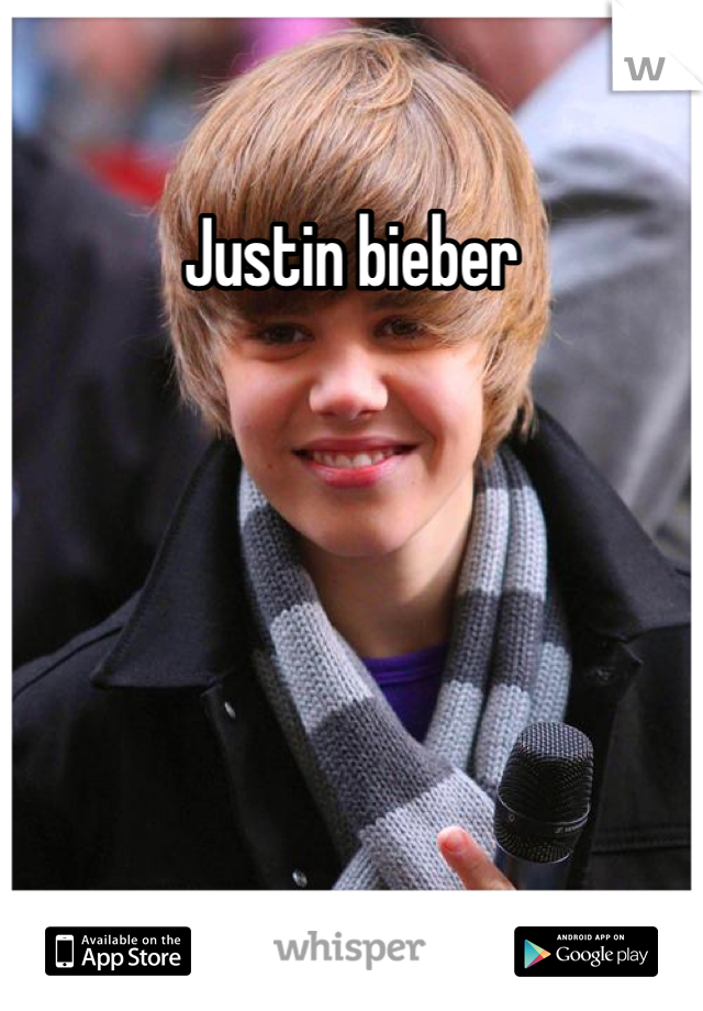 Justin bieber