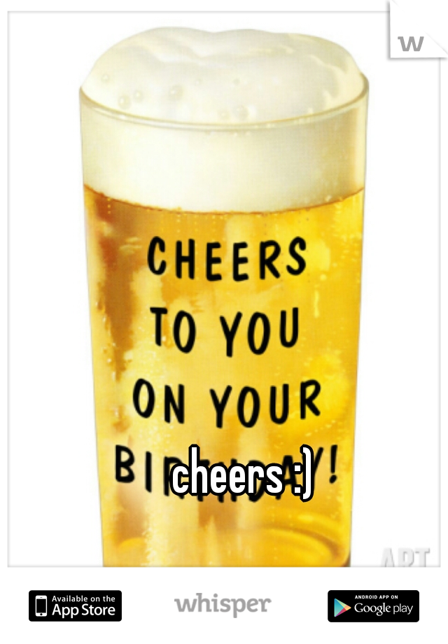 cheers :) 