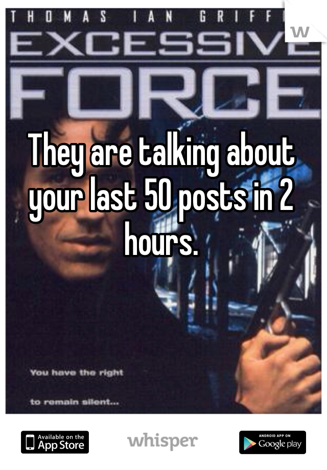 They are talking about your last 50 posts in 2 hours.