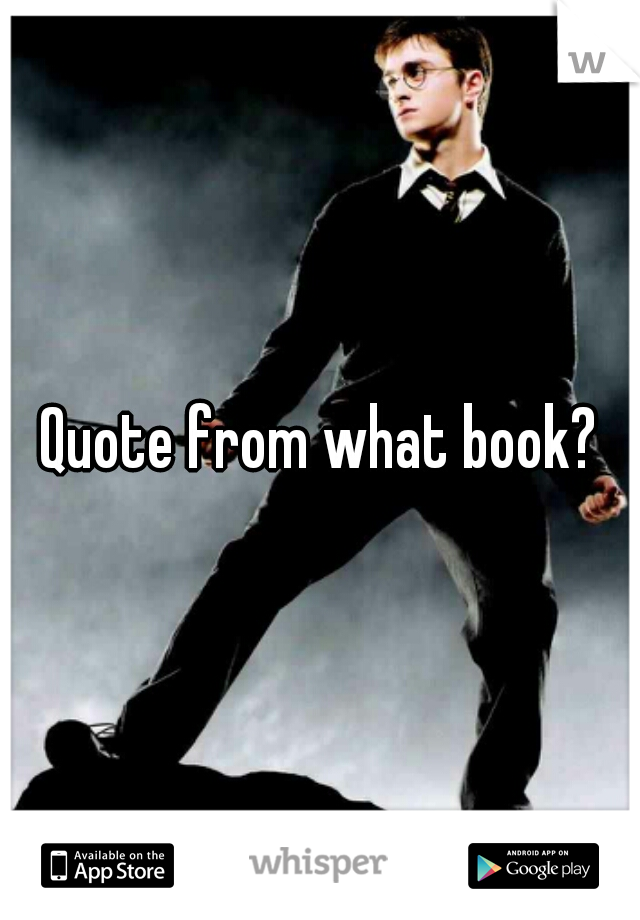 Quote from what book?