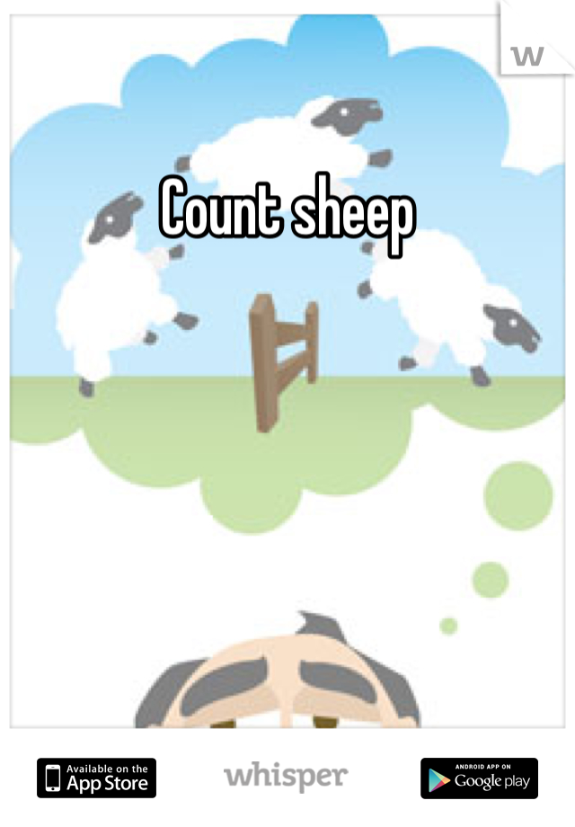 Count sheep