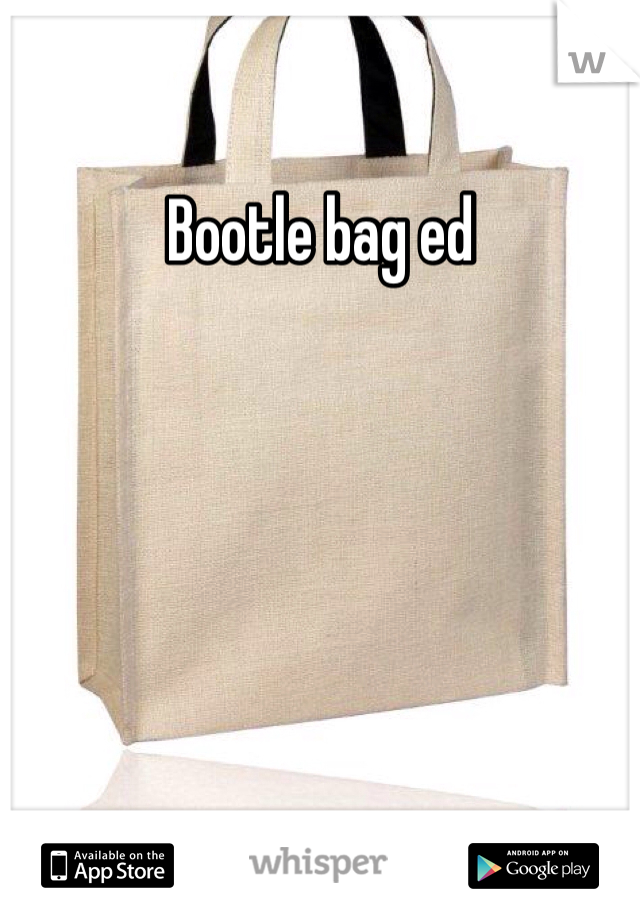Bootle bag ed

