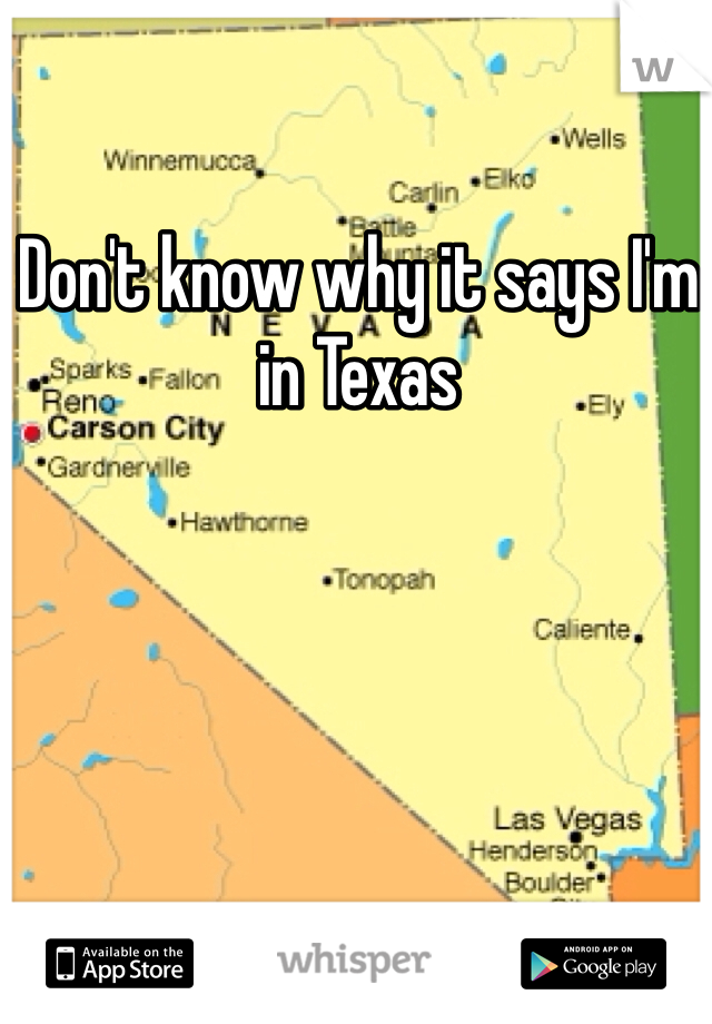 Don't know why it says I'm in Texas