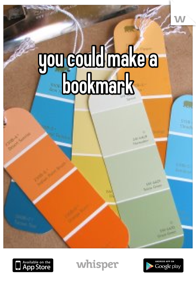 you could make a bookmark