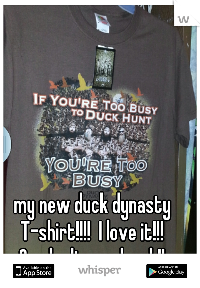 my new duck dynasty T-shirt!!!!  I love it!!!  Cambodian redneck!! 