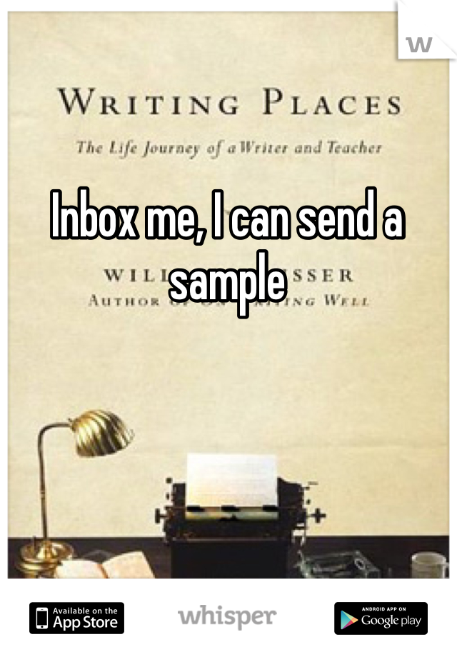 Inbox me, I can send a sample