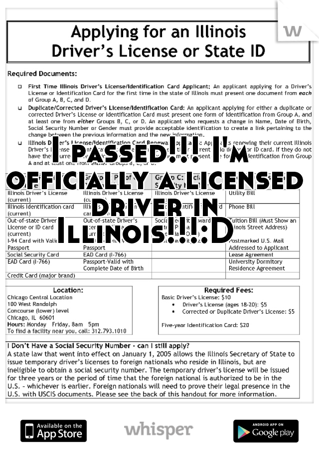I passed!!! I'm officially a licensed driver in Illinois!!!:D  