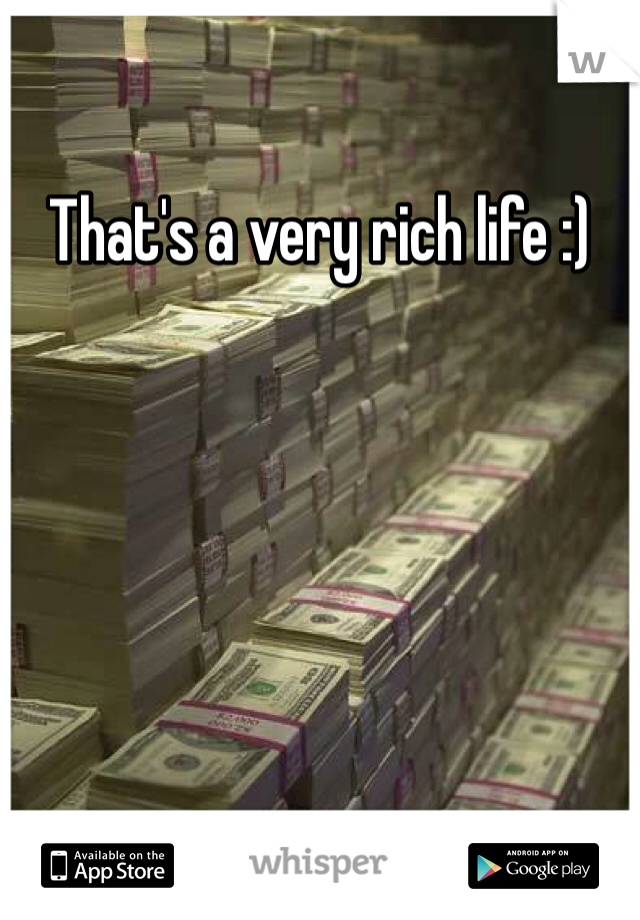 That's a very rich life :)