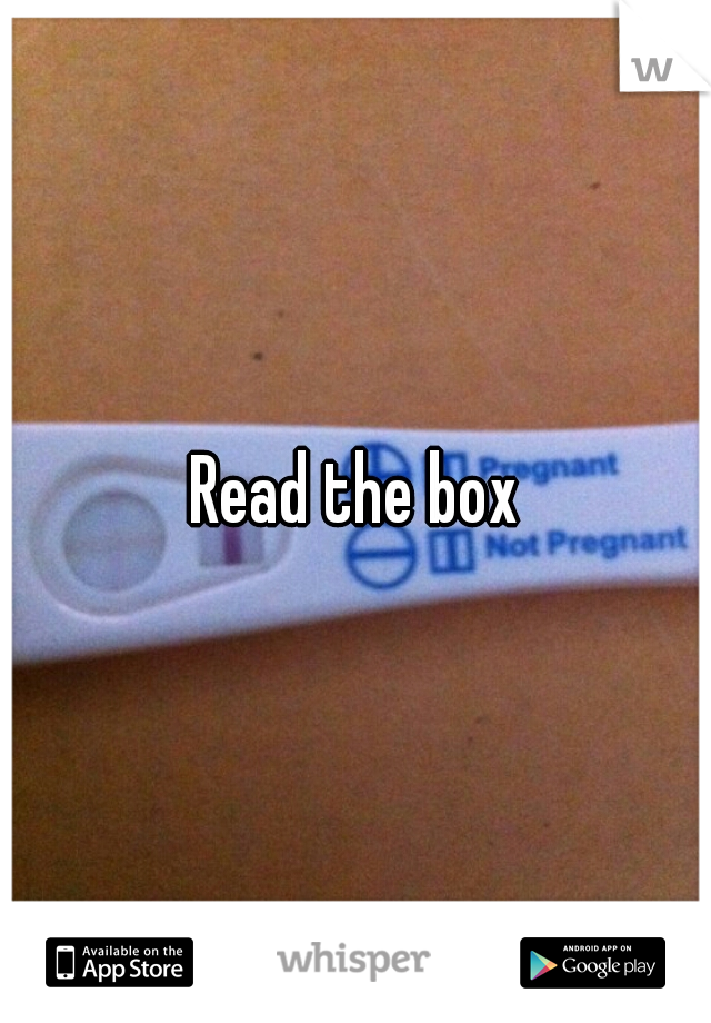 Read the box