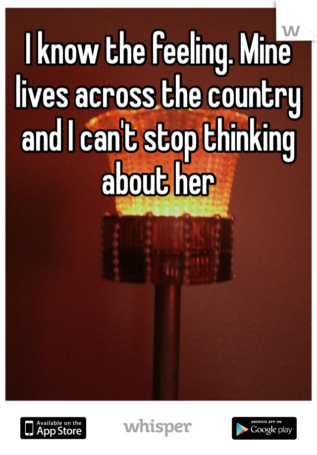 I know the feeling. Mine lives across the country and I can't stop thinking about her
