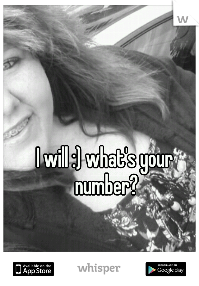 I will :) what's your number?