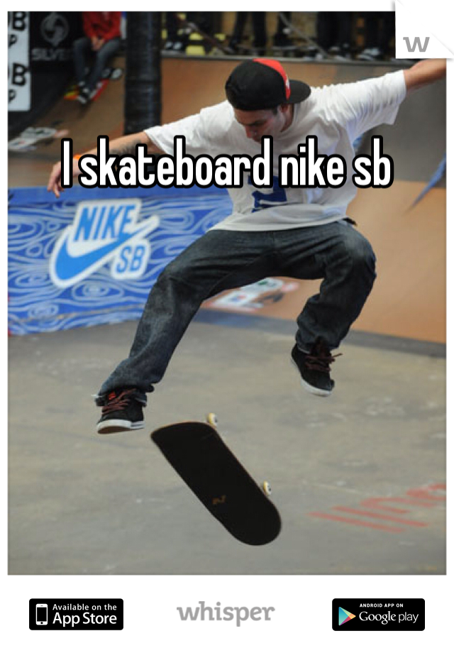 I skateboard nike sb 