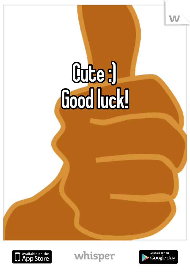 Cute :)
Good luck!
