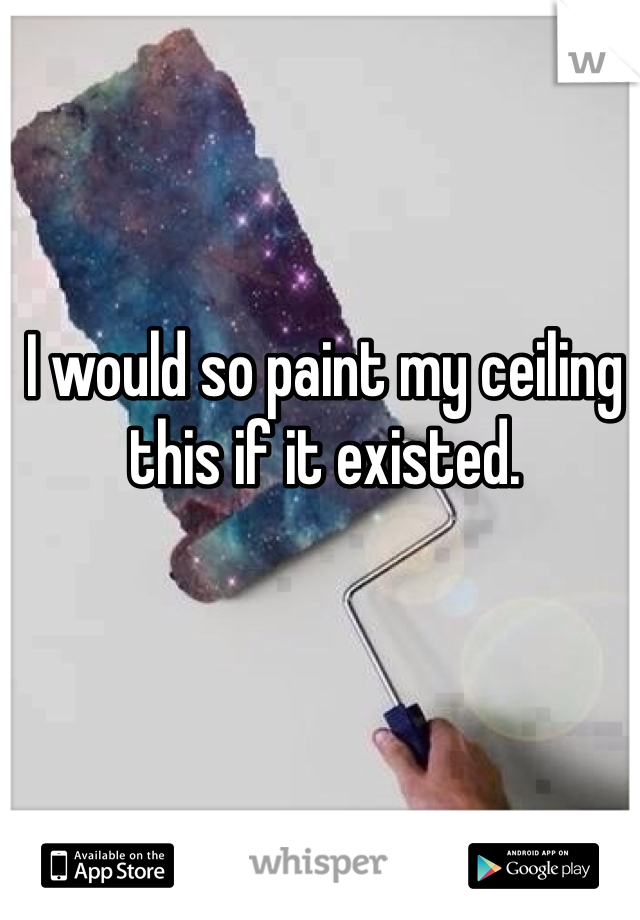 I would so paint my ceiling this if it existed. 