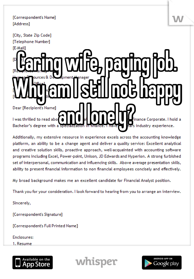 Caring wife, paying job. Why am I still not happy and lonely?
