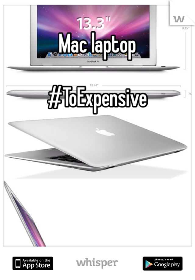 Mac laptop

#ToExpensive