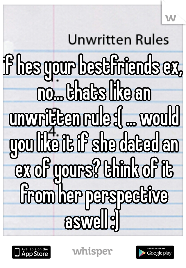 if hes your bestfriends ex, no... thats like an unwritten rule :( ... would you like it if she dated an ex of yours? think of it from her perspective aswell :) 
