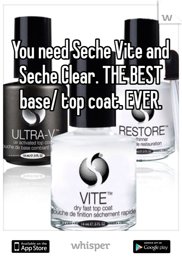 You need Seche Vite and Seche Clear. THE BEST base/ top coat. EVER. 
