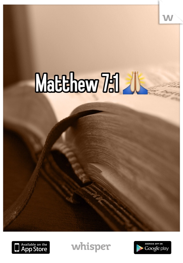 Matthew 7:1 🙏