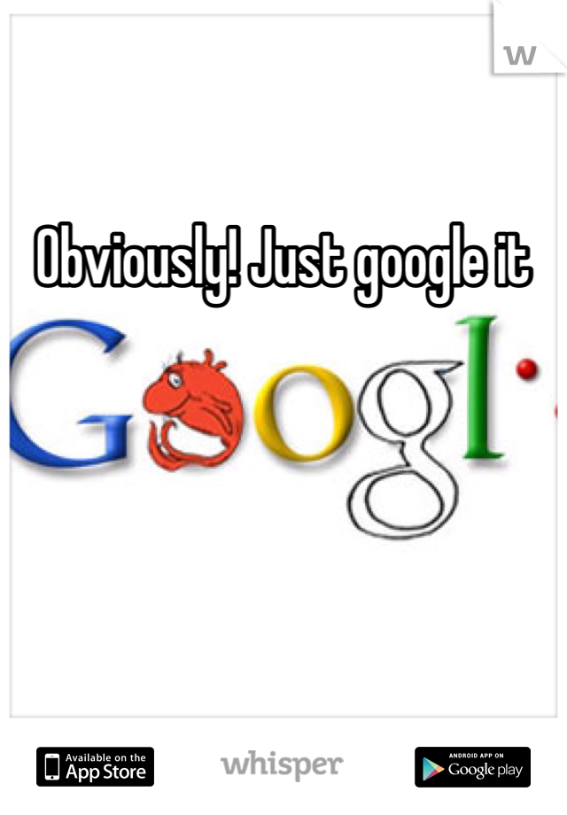 Obviously! Just google it