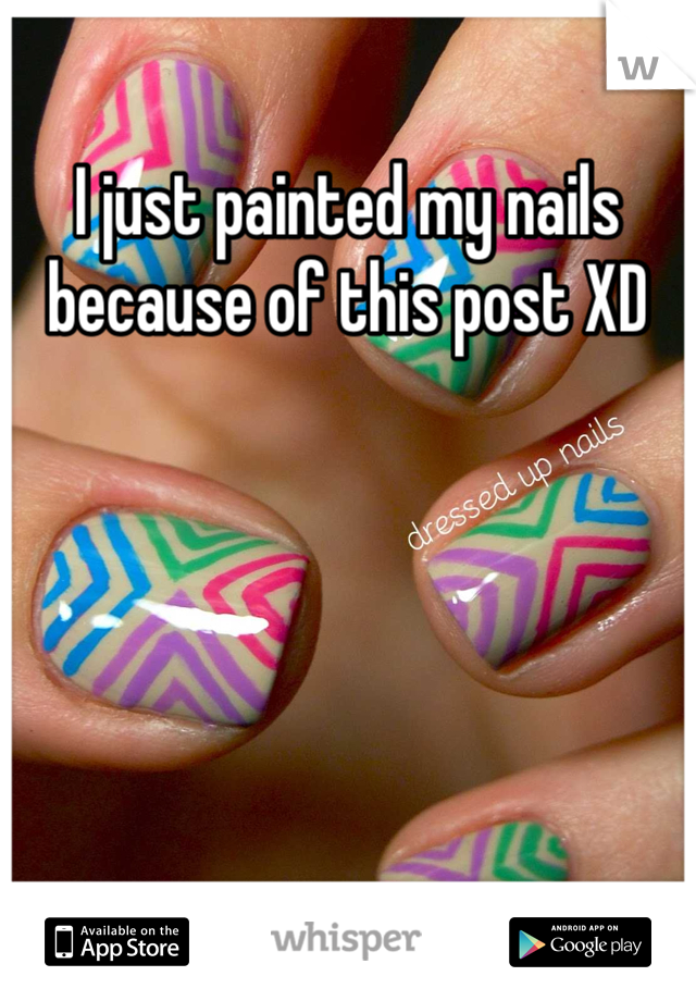 I just painted my nails because of this post XD