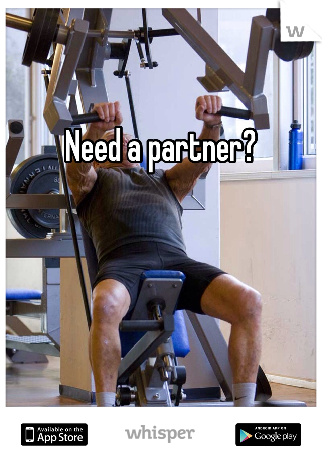Need a partner? 