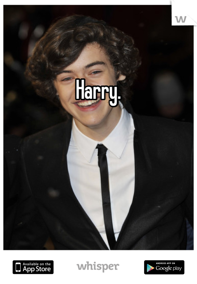 Harry.