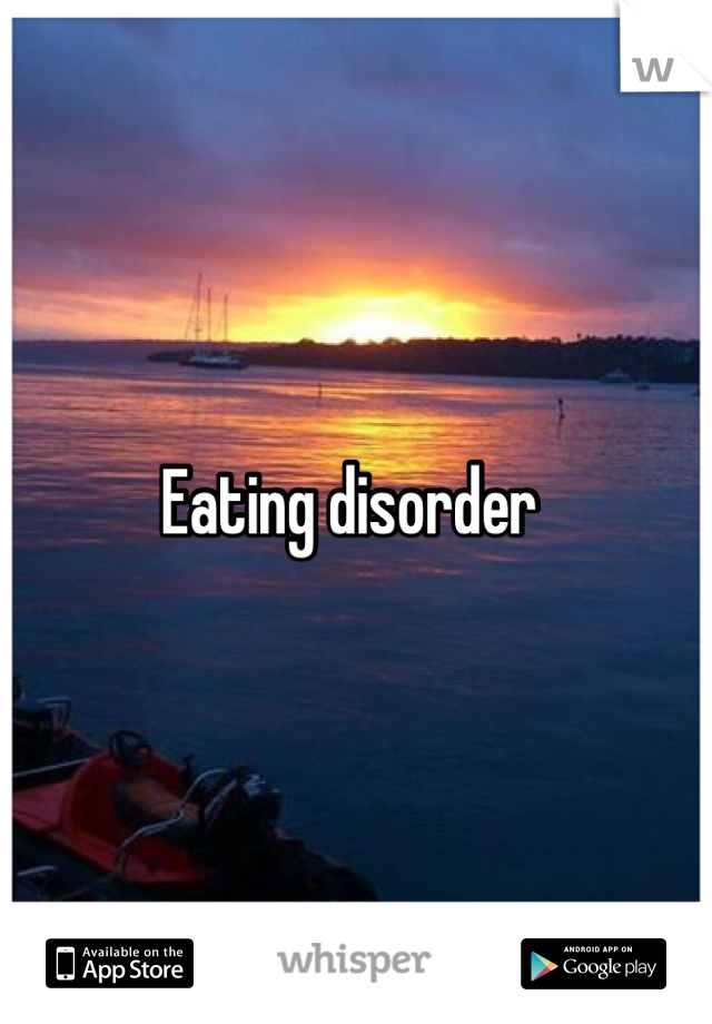 Eating disorder 