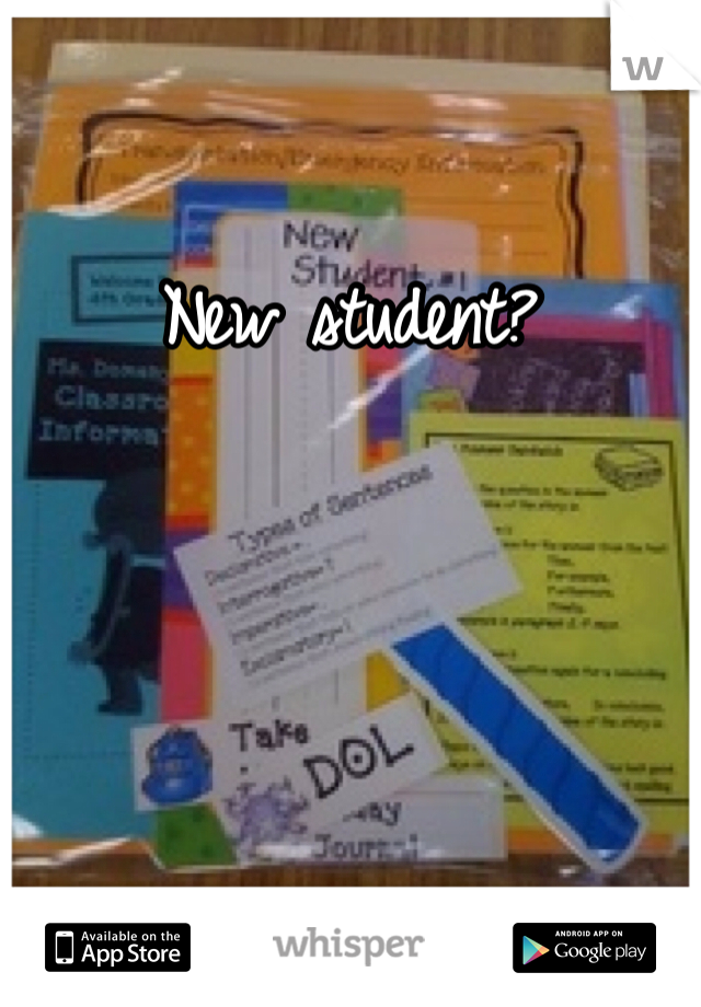 New student?