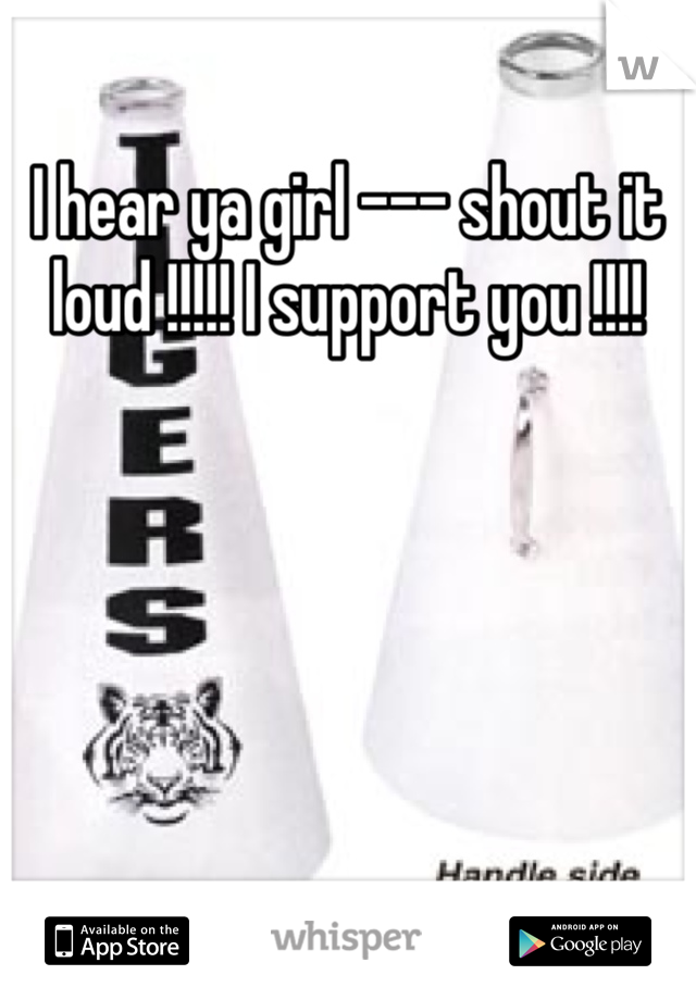 I hear ya girl --- shout it loud !!!!! I support you !!!! 