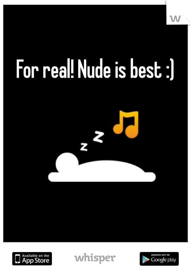 For real! Nude is best :)