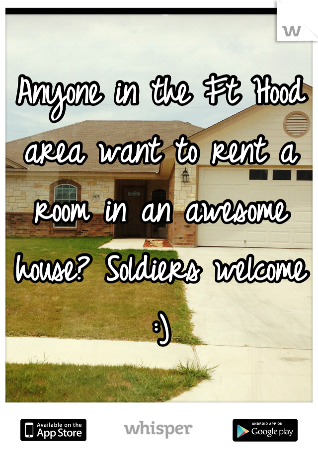 Anyone in the Ft Hood area want to rent a room in an awesome house? Soldiers welcome :)