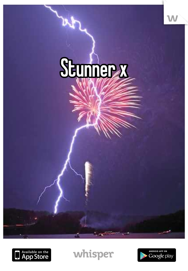 Stunner x