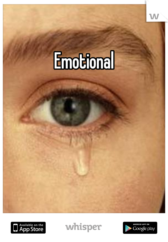 Emotional