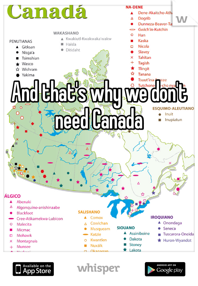 And that's why we don't need Canada 