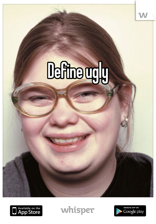 Define ugly