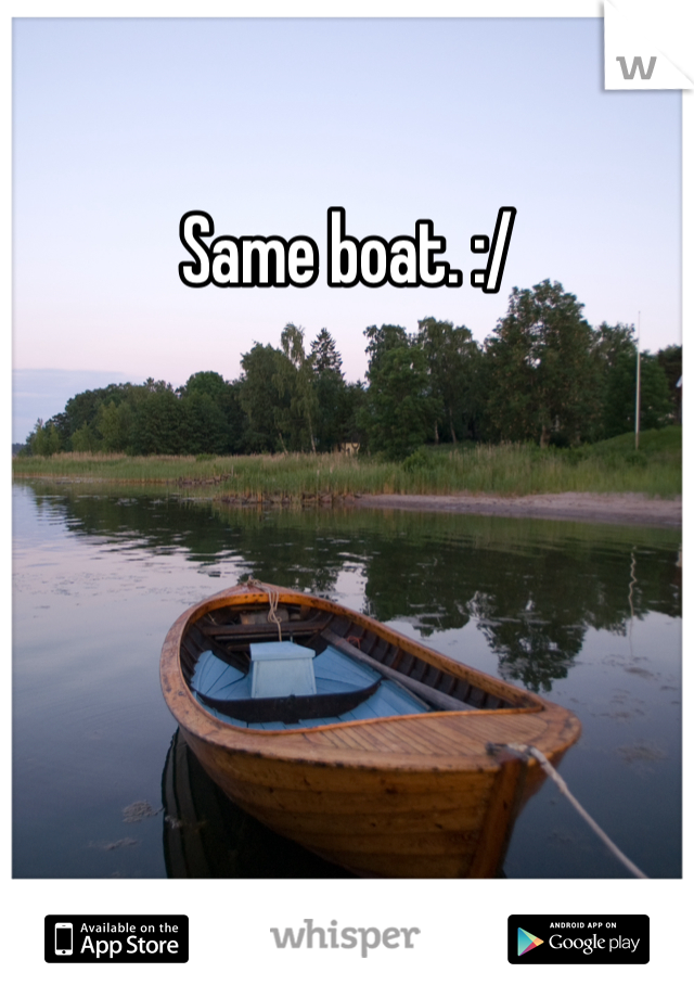 Same boat. :/