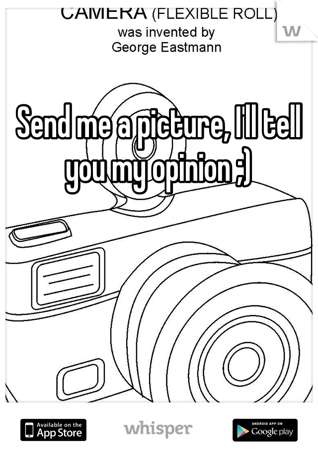 Send me a picture, I'll tell you my opinion ;)