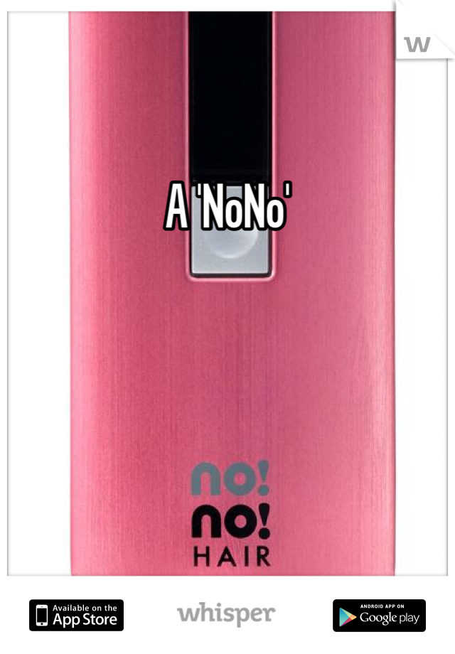 A 'NoNo'