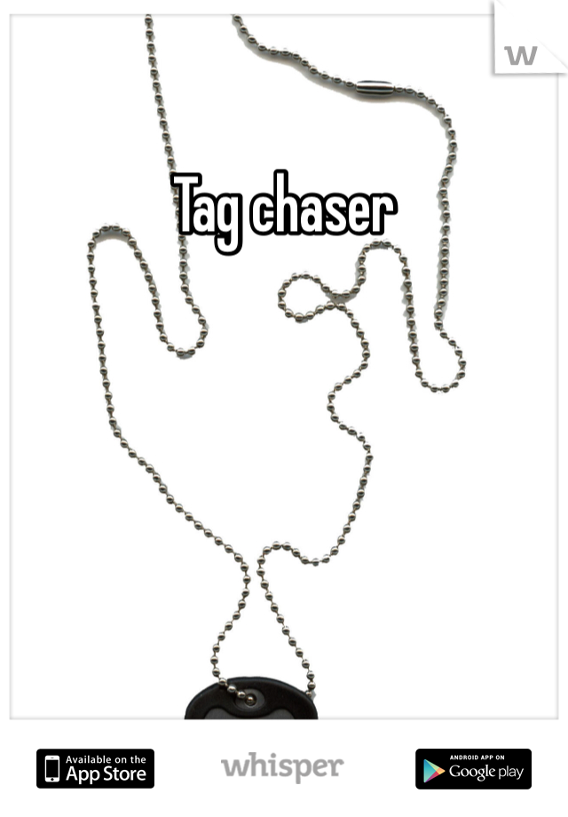 Tag chaser