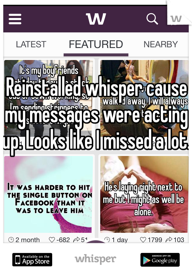 Reinstalled whisper cause my messages were acting up. Looks like I missed a lot.