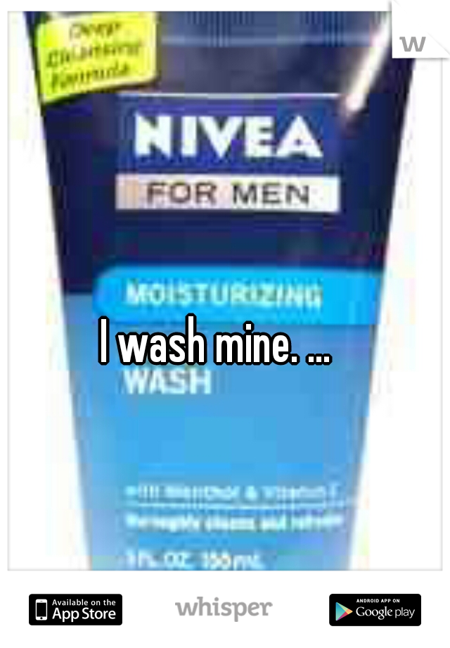 I wash mine. ...