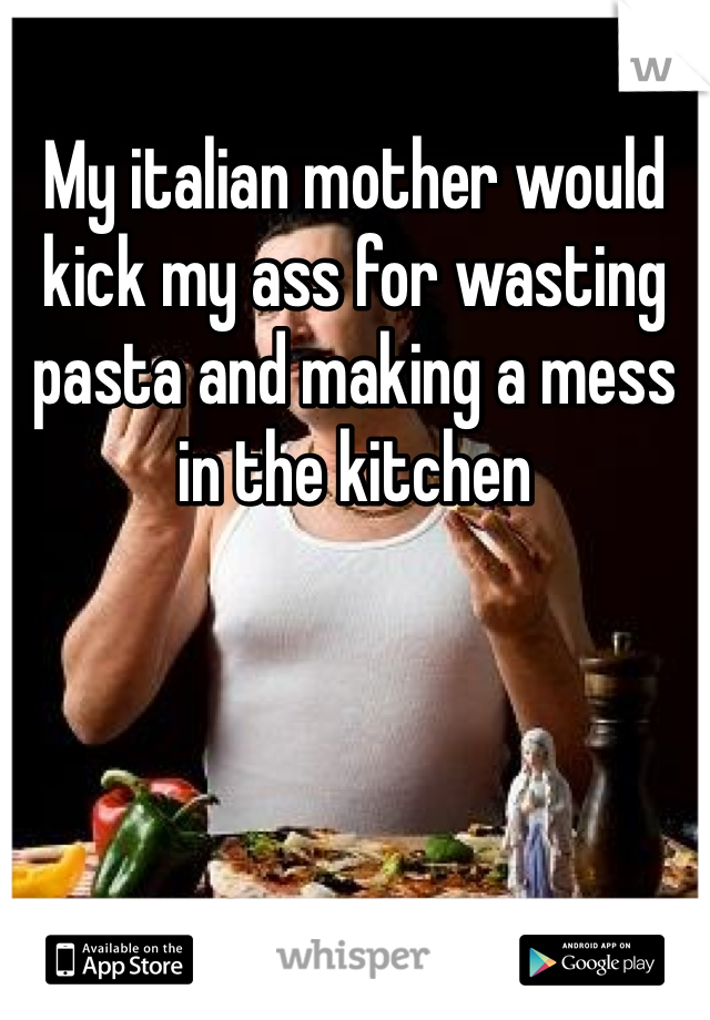 My italian mother would kick my ass for wasting pasta and making a mess in the kitchen 